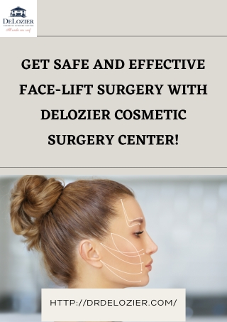 Get Safe and Effective Face-lift Surgery with DeLozier Cosmetic Surgery Center!