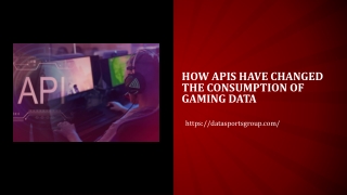 How APIs Have Changed the Consumption of Gaming Data