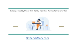 Challenges Faced By Women While Working From Home And How To Overcome Them