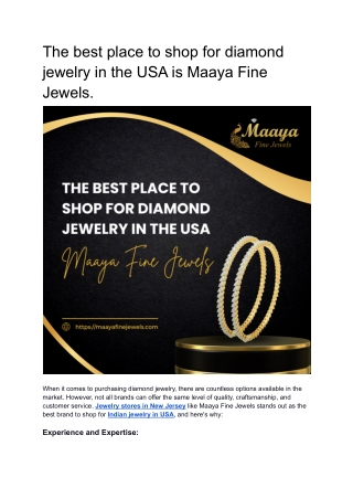 The best place to shop for diamond jewelry in the USA is Maaya Fine Jewels..docx