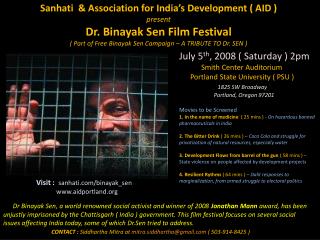 Sanhati &amp; Association for India’s Development ( AID ) present Dr. Binayak Sen Film Festival ( Part of Free Binayak