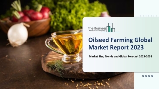 Oilseed Farming Market