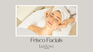 Frisco Facials