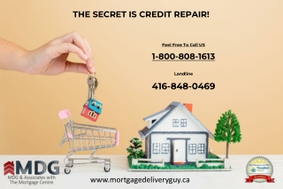 THE SECRET IS CREDIT REPAIR! - Mortgage Delivery Guy