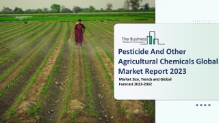 Pesticide And Other Agricultural Chemicals Market Drivers, Demand 2023-2032