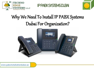 Why We Need To Install IP PABX Systems Dubai For Organization?