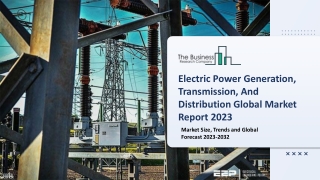 Electric Power Generation, Transmission, And Distribution Market