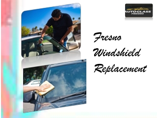 Fresno Windshield Replacement