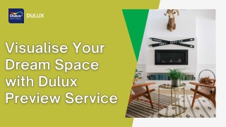 Visualise Your Dream Space with Dulux Preview Service