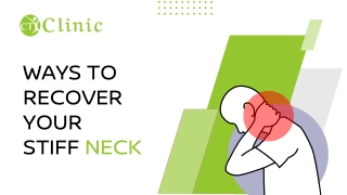 Ways to recover your stiff neck - CTClinic