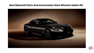 Best Maserati Parts And Accessories Store Winston Salem NC