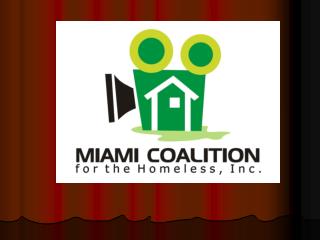 Miami Coalition for the Homeless, Inc. Short Film Competition Isabel L. Fernandez, Board Vice-President