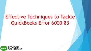 A quick and easy guide to fix QuickBooks Error 6000 83