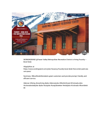 WORKINGRAND @Fraser Valley Metropolitan Recreation District is hiring Foundry – Bowl Desk