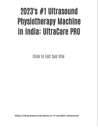 2023's #1 Ultrasound Physiotherapy Machine in India: UltraCare PRO
