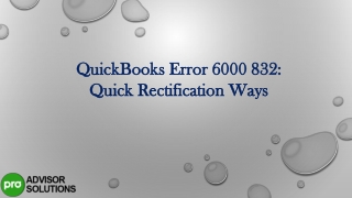 QuickBooks Error 6000 832 Quick Rectification Ways