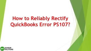 An easy way to quickly resolve QuickBooks Error PS107