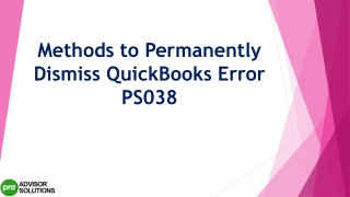 Simple step by step guide to resolve QuickBooks Error PS038