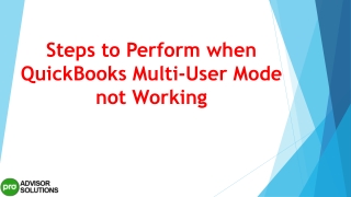 Best methods to deal with QuickBooks Multi-User Mode Not Working