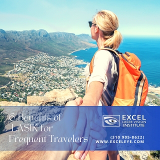 Orange County LASIK is perfect for travelers