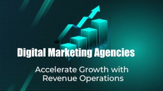 Accelerate Revenue With Right Marketing Agencies