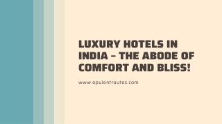 Luxury Hotels in India - The Abode of Comfort and Bliss!