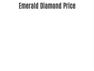 Emerald Diamond Price