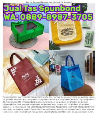 ౦88ᑫ–8ᑫ8ᜪ–ᣮᜪ౦5 (WA) Pabrik Tas Spunbond Bandung Tas Spunbond Bali
