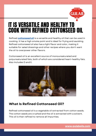 It Is Versatile And Healthy To Cook With Refined Cottonseed Oil