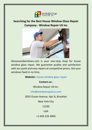 Searching for the Best House Window Glass Repair Company - Window Repair US Inc