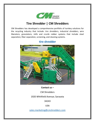 Tire Shredder  CM Shredders