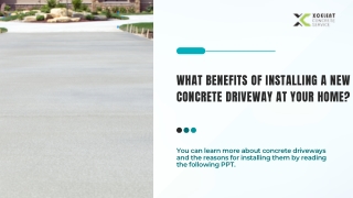 What benefits of installing a new concrete driveway at your home