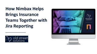 How Nimbax Helps Brings Insurance Teams Together with Jira Reporting