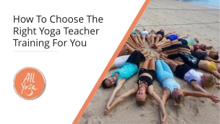 How To Choose The Right Yoga Teacher Training For You