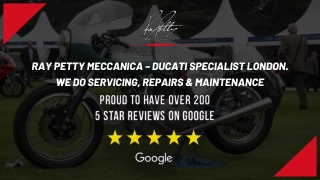 Ducati specialist London At Ray Petty Meccanica