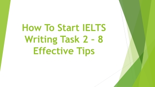 How To Start IELTS Writing Task 2 –