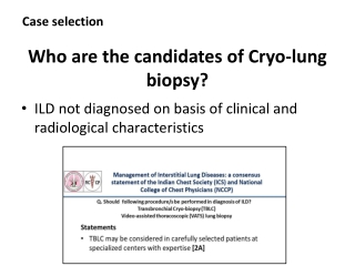 Who are the candidates of Cryo-lung biopsy - Dr. Sheetu Singh Chest Specialist