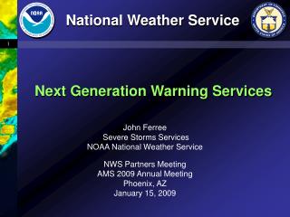 John Ferree Severe Storms Services NOAA National Weather Service