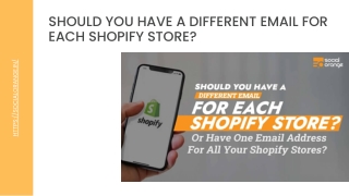 should you have a different email for each shopify store