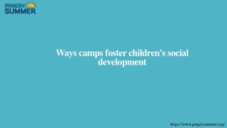 Ways camps foster children's social development