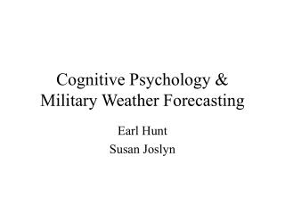 Cognitive Psychology &amp; Military Weather Forecasting