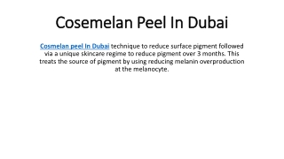 Cosemelan Peel In Dubai
