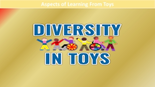 Aspects of Learning From Toys