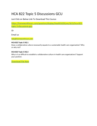HCA 822 Topic 5 Discussions GCU