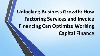 How Factoring Services and Invoice Financing Optimize Working Capital Finance