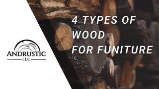 4 Types Of Wood For Funiture
