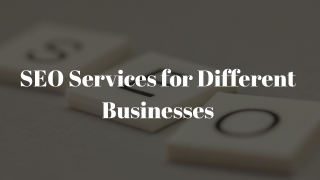 SEO Services for Different Businesses