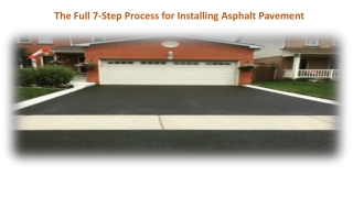 The Full 7-Step Process for Installing Asphalt Pavement