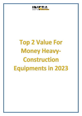 Top 2 Value For Money Heavy-Construction Equipments in 2023