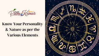 Know Your Personality & Nature as per the Various Elements